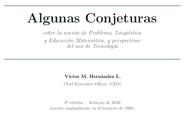 Algunas Conjeturas sobre la noción de Problema, Lingüística y Educación Matemática, y perspectivas del uso de Tecnología