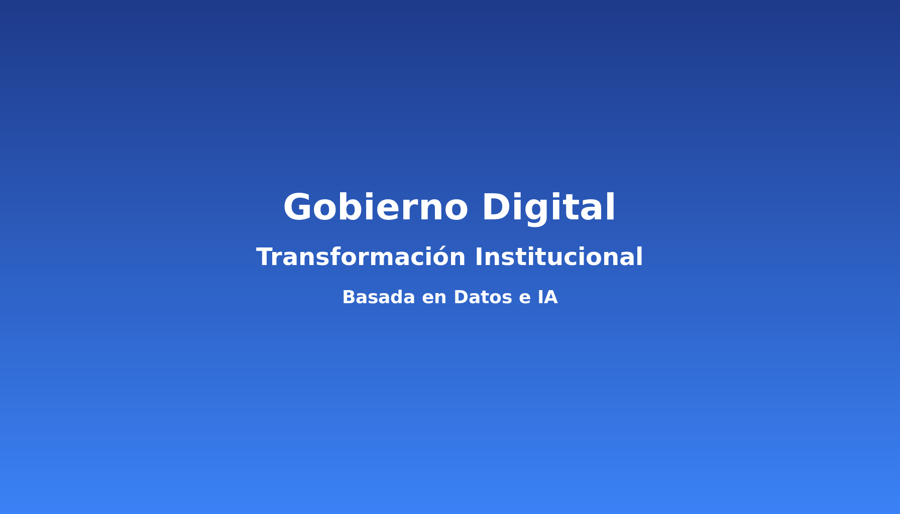 Gobierno Digital y Transformación Institucional Basada en Datos: El Futuro de la Administración Pública